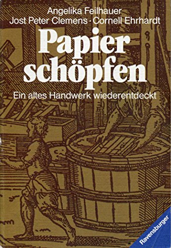 Stock image for Papier schpfen. Ein altes Handwerk wiederentdeckt. for sale by medimops