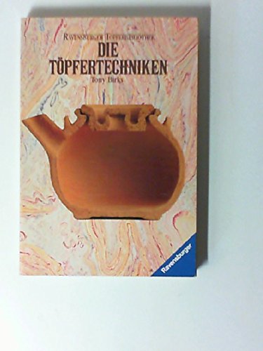 Stock image for Die Tpfertechniken. ( Ravensburger Tpferbibliothek). for sale by medimops