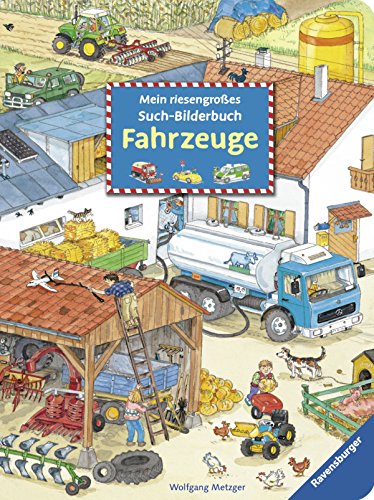 Mein riesengroÃƒ?es Such-Bilderbuch: Fahrzeuge (French Edition) (9783473434084) by [???]