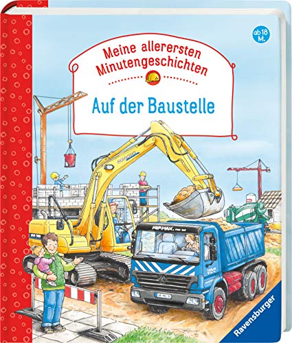 Auf der Baustelle (Meine allerersten Minutengeschichten) - Nahrgang, Frauke