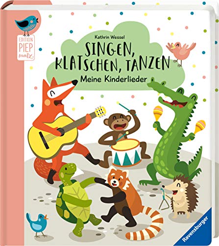 Beispielbild fr Singen, Klatschen, Tanzen: Meine Kinderlieder (Edition Piepmatz) zum Verkauf von medimops