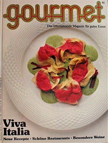 9783473441464: Gourmet Band 46. Viva Italia. Neue Rezepte - Schne Restaurants - Besondere Weine.