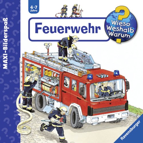 Wieso? Weshalb? Warum? - Maxibilderspaß: Feuerwehr - Wolfgang Metzger