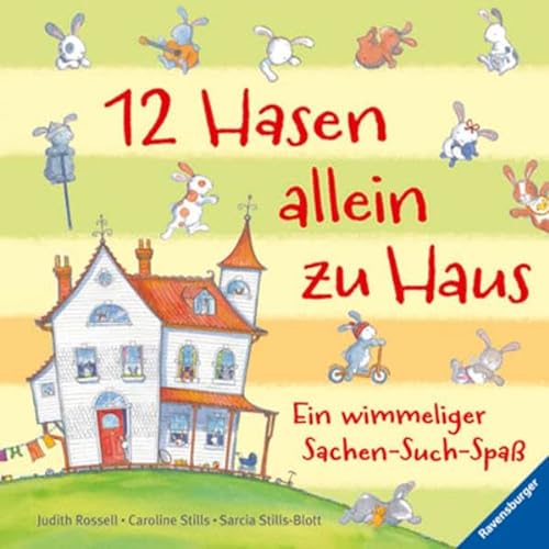 Stock image for 12 Hasen allein zu Haus: Ein wimmeliger Sachen-Such-Spa for sale by medimops