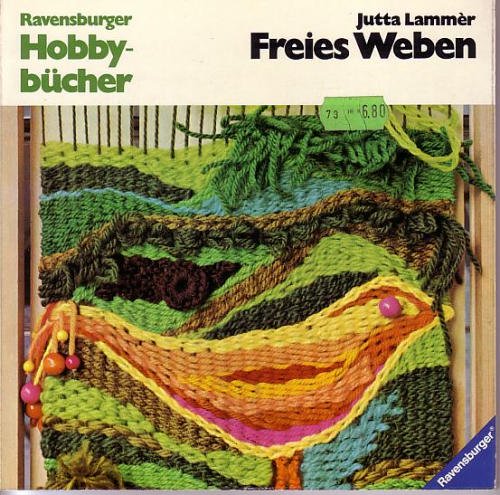 Imagen de archivo de Freies Weben a la venta por ThriftBooks-Atlanta