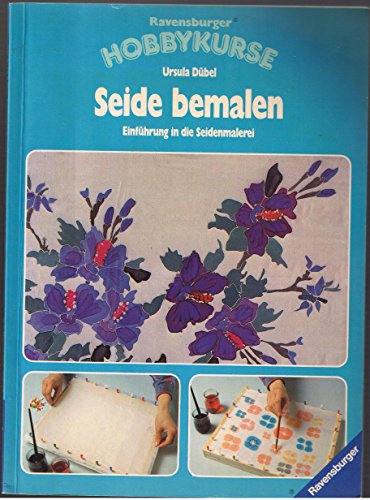 Beispielbild fr Seide bemalen - Einfhrung in die Seidenmalerei zum Verkauf von Sammlerantiquariat