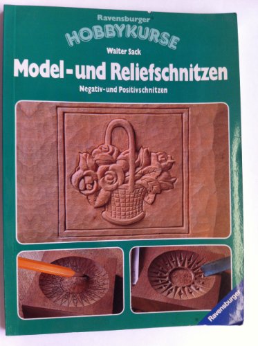 Beispielbild fr Model- und Reliefschnitzen. Negativ- und Positivschnitzen zum Verkauf von medimops