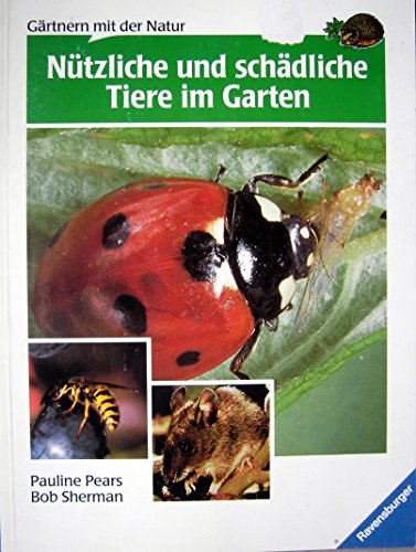 Stock image for Ntzliche und schdliche Tiere im Garten for sale by Gerald Wollermann