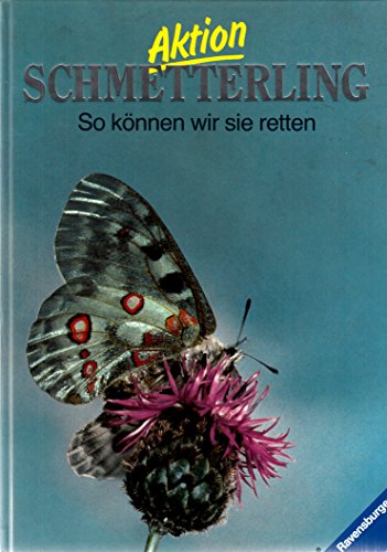Stock image for Aktion Schmetterling: So knnen wir sie retten for sale by Versandantiquariat Felix Mcke
