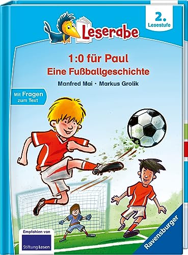 Beispielbild fr Trau dich, Paul! Eine Fuballgeschichte - Leserabe ab 2. Klasse - Erstlesebuch fr Kinder ab 7 Jahren (Leserabe - 2. Lesestufe) zum Verkauf von medimops