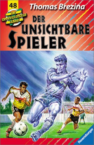 Die Knickerbocker-Bande, Bd.48, Der unsichtbare Spieler - Brezina, Thomas und Atelier Bauch-Kiesel