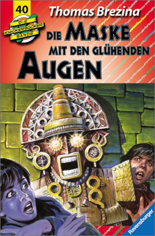 Die Knickerbocker-Bande, Bd.40, Die Maske mit glühenden Augen, Neuausgabe