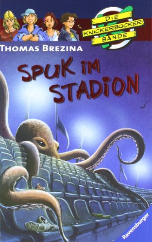 Spuk im Stadion (Die Knickerbocker-Bande, Band 63) - Brezina, Thomas C. und Jan Birck