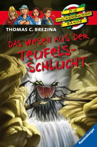 Die Knickerbocker-Bande 52: Das Wesen aus der Teufelsschlucht - Brezina, Thomas C.