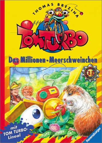 Stock image for Tom Turbo, Bd.33, Das Millionen-Meerschweinchen for sale by medimops