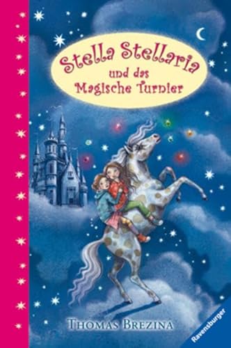 9783473472512: Stella Stellaria 02 und das magische Turnier