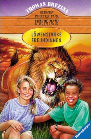 9783473473335: Sieben Pfoten fr Penny, Bd.24, Lwenstarke Freundinnen (Livre en allemand)