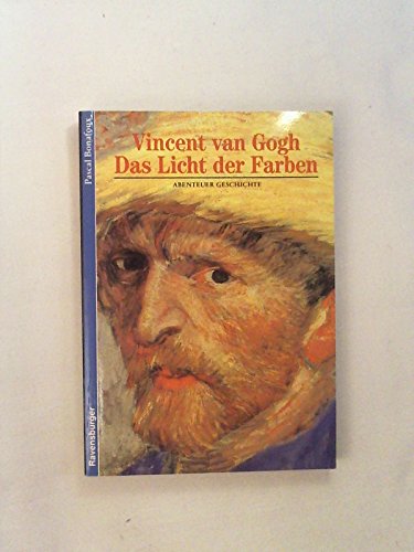 Vincent van Gogh - Das Licht der Farben (Ravensburger Abenteuer Geschichte) - Bonafoux, Pascal