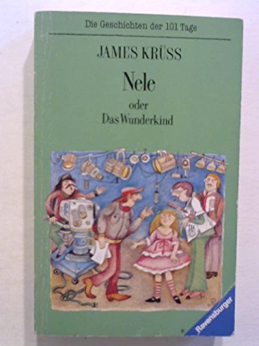 Beispielbild für Nele oder Das Wunderkind: Die Geschichten der 101 Tage, Bd. 8 zum Verkauf von medimops