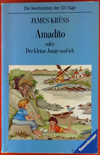 9783473515752: Amadito oder Der kleine Junge und ich, Bd 15 (Livre en allemand)