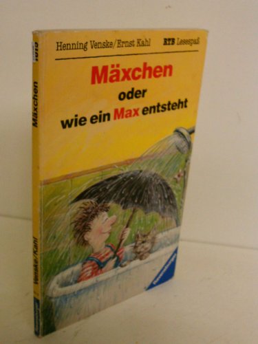 Beispielbild fr Mxchen oder wie ein Max entsteht zum Verkauf von medimops