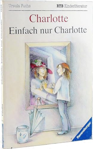 Charlotte - Einfach nur Charlotte - bk711 (9783473519163) by Ursula Fuchs