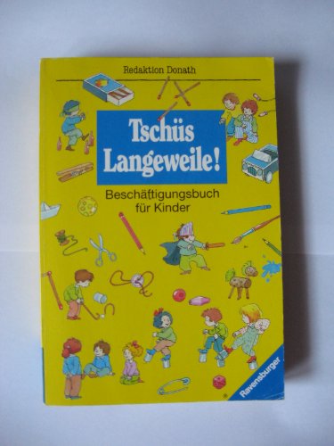 Tschüs Langeweile! Beschäftigungsbuch für Kinder