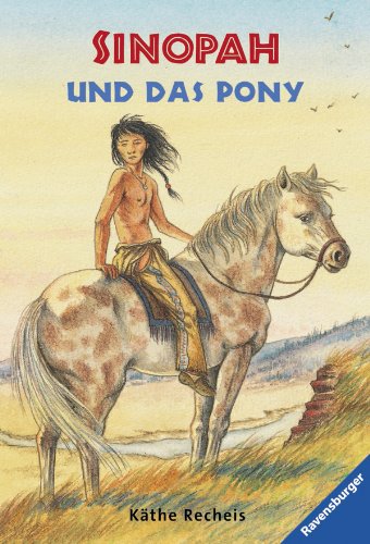 9783473520138: Sinopah und das Pony