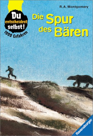 1000 Gefahren. Die Spur des BÃ¤ren. ( Ab 10 J.). (9783473520169) by Montgomery, R. A.; Satter, Maria