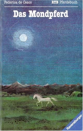 Beispielbild fr Das Mondpferd zum Verkauf von Antiquariat Buchtip Vera Eder-Haumer