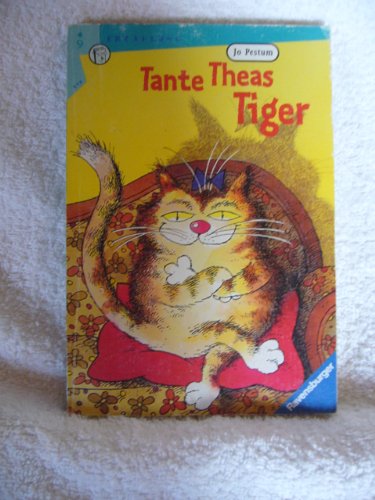 Tante Theas Tiger. ( Ab 9 J.). (9783473520350) by Jo Pestum