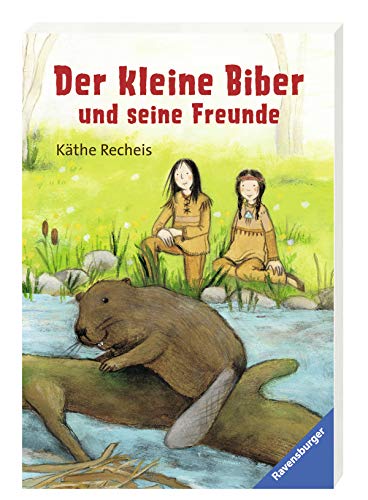 Beispielbild fr Der kleine Biber und seine Freunde zum Verkauf von medimops