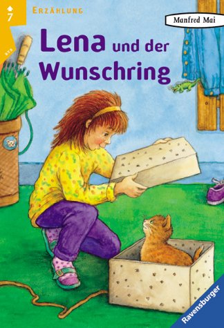 Lena und der Wunschring. ( Ab 7 J.). (9783473522194) by Mai, Manfred; Georg, Christine