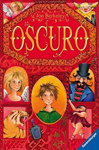 Oscuro (Ravensburger Taschenbücher) - Berkeley, Jon, Gerald Jung und Katharina Orgaß