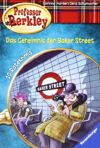 Beispielbild fr Professor Berkley 6: Das Geheimnis der Baker Street: 10 Ratekrimis zum Verkauf von medimops