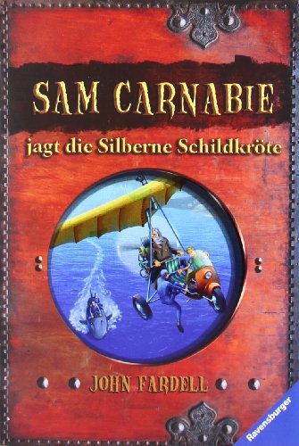 9783473524440: Sam Carnabie jagt die Silberne Schildkrote