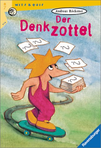 Stock image for Der Denkzottel. ( Ab 8 J.). for sale by medimops