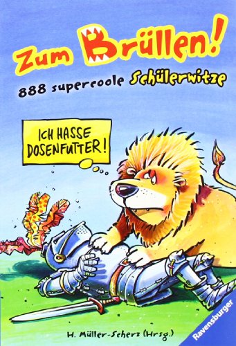 Beispielbild fr Zum Brllen!: 888 supercoole Schlerwitze (Ravensburger Taschenbcher) zum Verkauf von DER COMICWURM - Ralf Heinig
