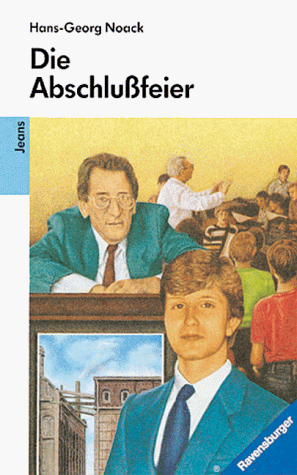 Beispielbild fr Die Abschlufeier. ( Ab 13 J.). zum Verkauf von medimops