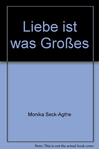9783473540785: Liebe ist was Grosses