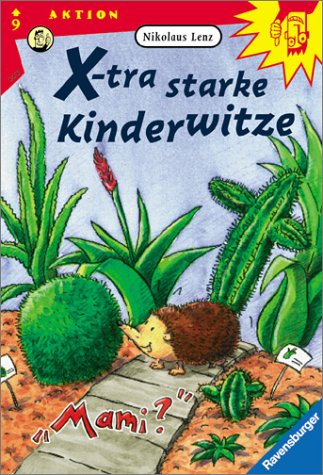 X-tra starke Kinderwitze Mit neuer Rechtschreibung