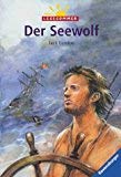 Der Seewolf. Ravensburger Taschenbuch ;( Bd. 54190 ): Lesesommer - London, Jack