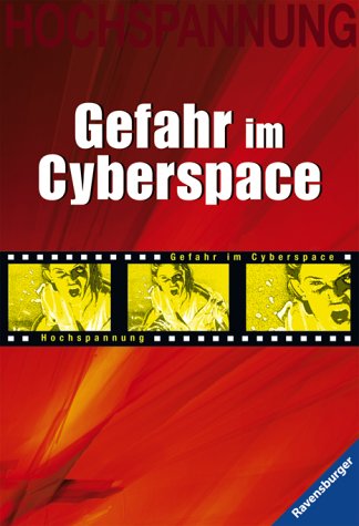 Beispielbild fr Gefahr im Cyberspace zum Verkauf von Versandantiquariat Felix Mcke