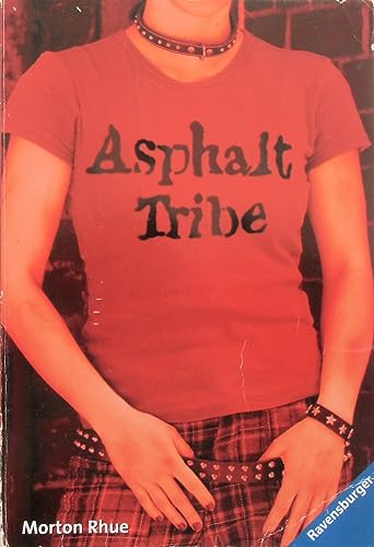 Imagen de archivo de Asphalt Tribe: Kinder der Strae a la venta por medimops