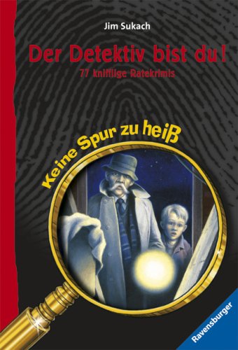 Stock image for Der Detektiv bist du!: 77 knifflige Ratekrimis for sale by medimops