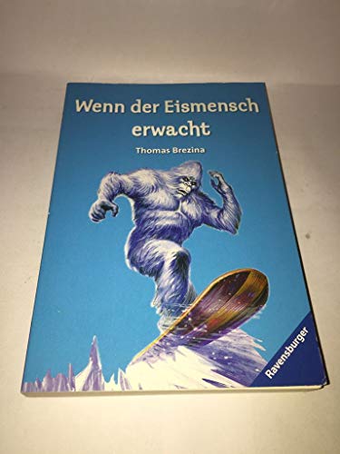 Beispielbild fr Wenn der Eismensch erwacht (Ravensburger Taschenbcher) zum Verkauf von Gabis Bcherlager