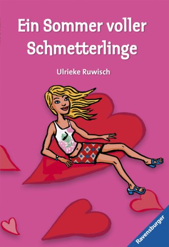 Ein Sommer voller Schmetterlinge : [zwei Mädchengeschichten ab 11]. Ravensburger Taschenbuch ; Bd. 54312 - Ruwisch, Ulrieke