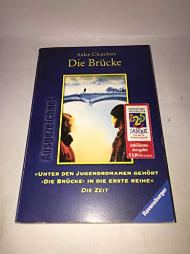 Die Brücke. Aus dem Engl. von Cornelia Holfelder-von der Tann / Ravensburger Taschenbuch ; Bd. 54316 : Ausgezeichnet - Chambers, Aidan