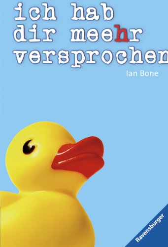 Ich hab dir meehr versprochen. ( Ravensburger Taschenbuch ; Bd. 54329) - Bone, Ian