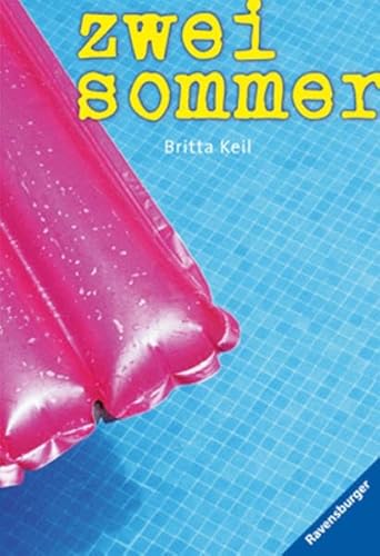 Zwei Sommer. - Britta Keil